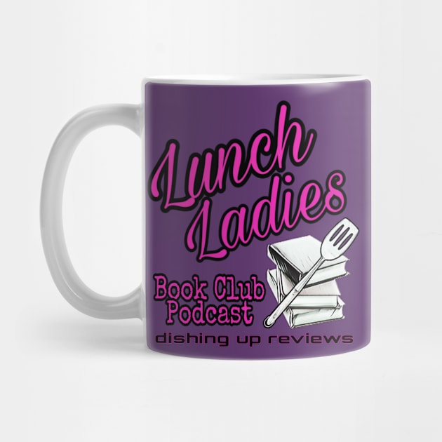 Lunch Ladies Book Club - Dishing by Project Entertainment Network